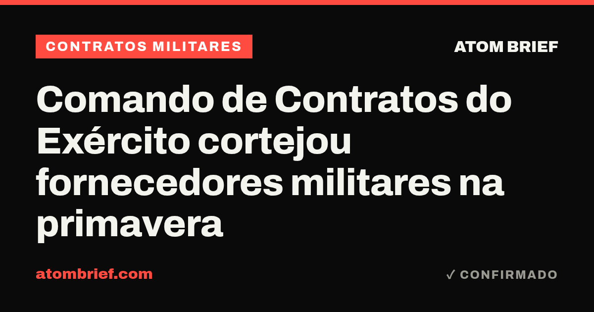 Comando de Contratos do Exército cortejou fornecedores militares na primavera