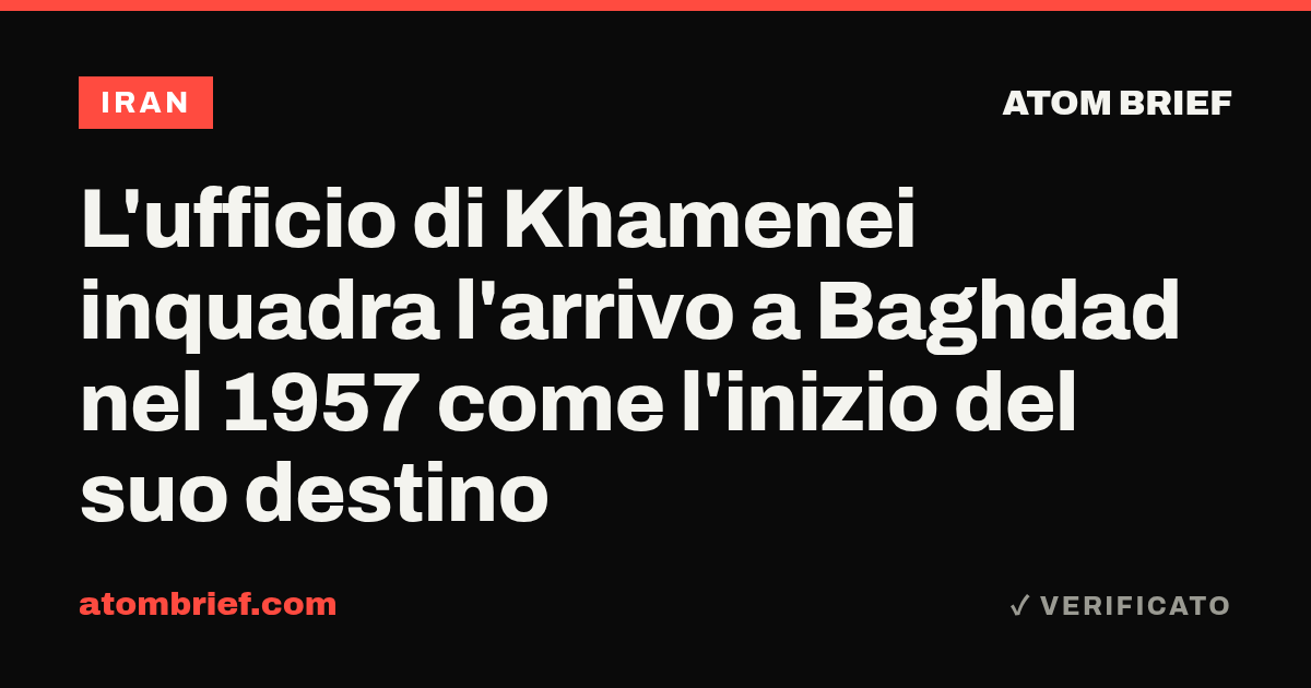 L'ufficio di Khamenei inquadra l'arrivo a Baghdad nel 1957 come l'inizio del suo destino