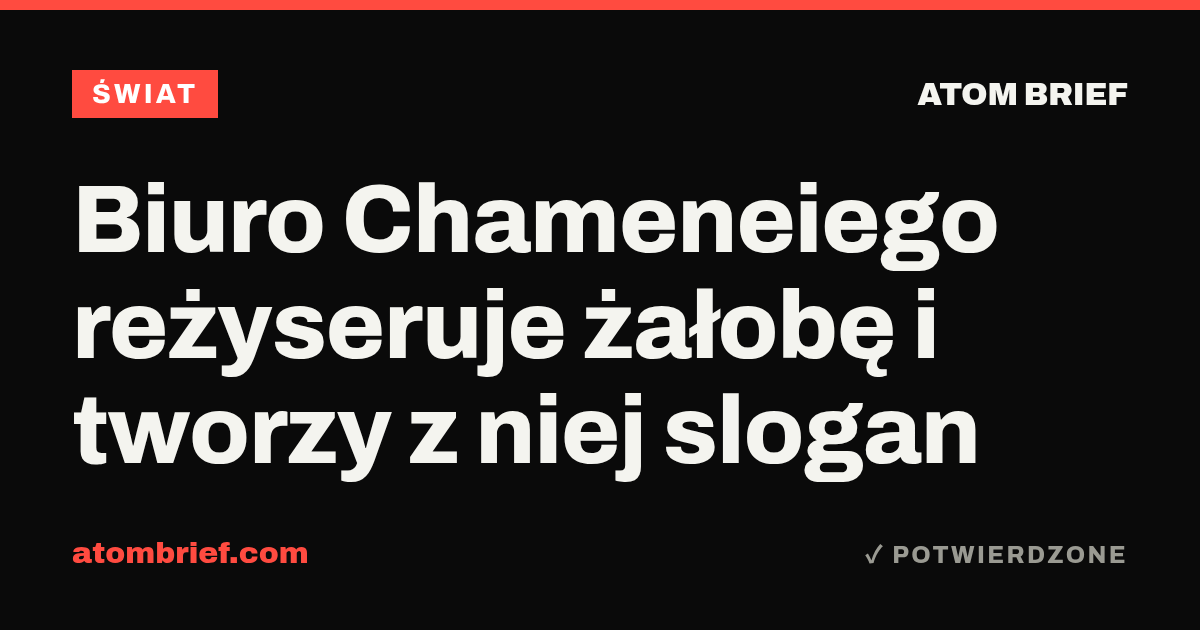 Biuro Chameneiego reżyseruje żałobę i tworzy z niej slogan