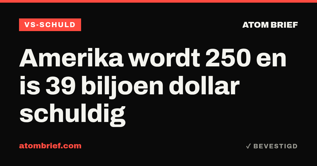 Amerika wordt 250 en is 39 biljoen dollar schuldig