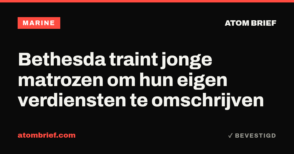 Bethesda traint jonge matrozen om hun eigen verdiensten te omschrijven