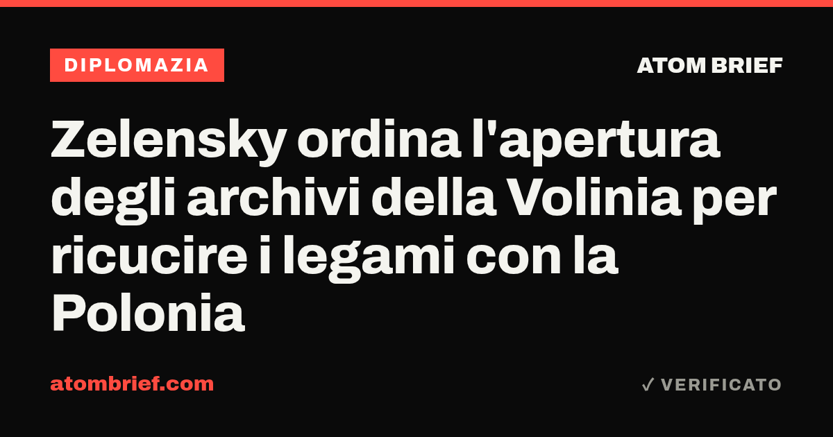 Zelensky ordina l'apertura degli archivi della Volinia per ricucire i legami con la Polonia