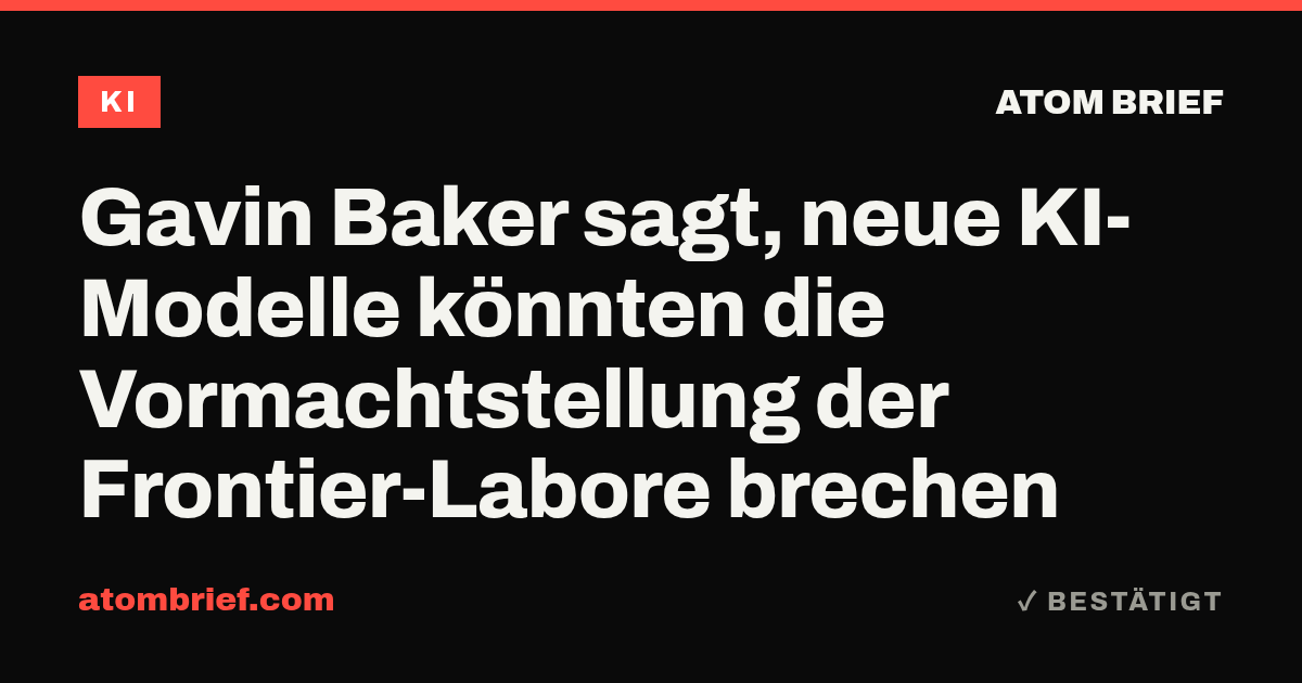 Gavin Baker sagt, neue KI-Modelle könnten die Vormachtstellung der Frontier-Labore brechen