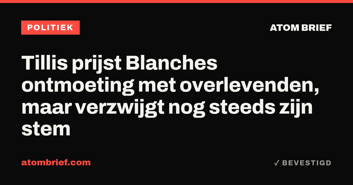Tillis prijst Blanches ontmoeting met overlevenden, maar verzwijgt nog steeds zijn stem