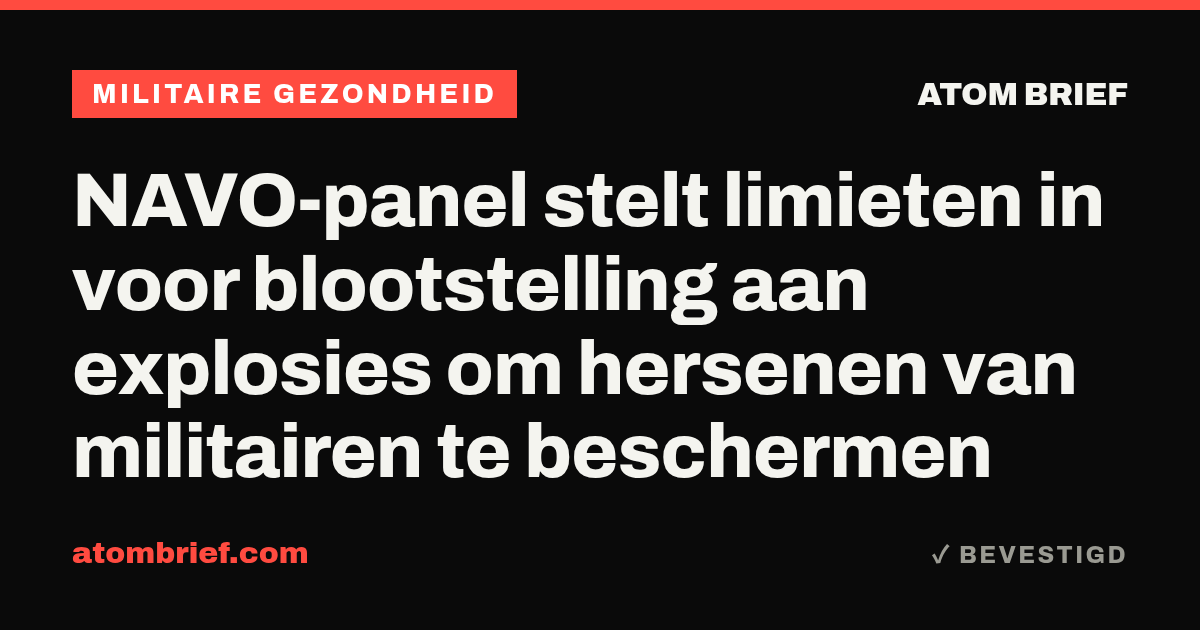 NAVO-panel stelt limieten in voor blootstelling aan explosies om hersenen van militairen te beschermen
