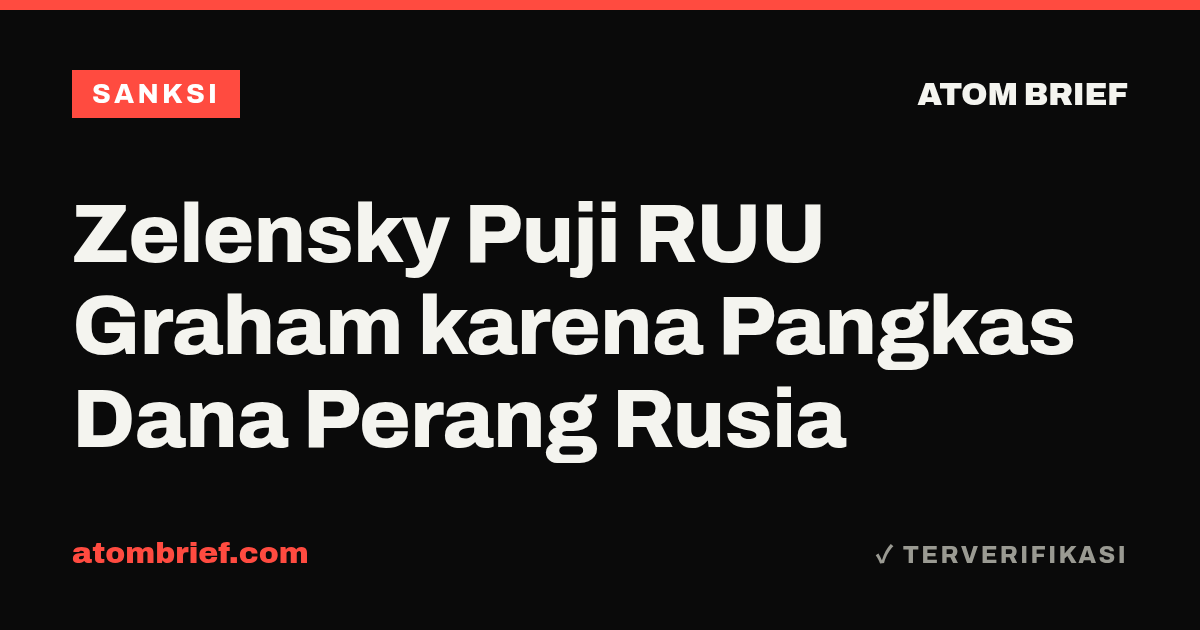Zelensky Puji RUU Graham karena Pangkas Dana Perang Rusia