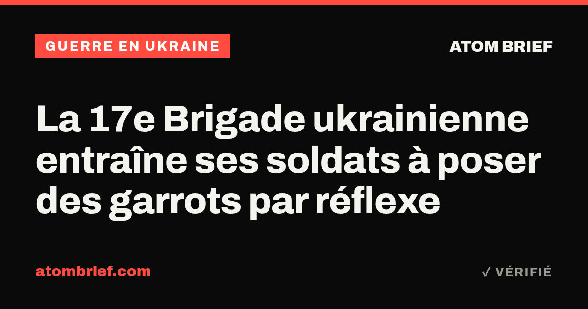 La 17e Brigade ukrainienne entraîne ses soldats à poser des garrots par réflexe