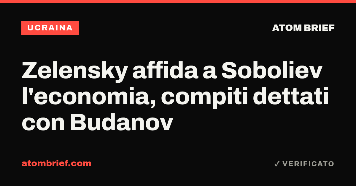 Zelensky affida a Soboliev l'economia, compiti dettati con Budanov