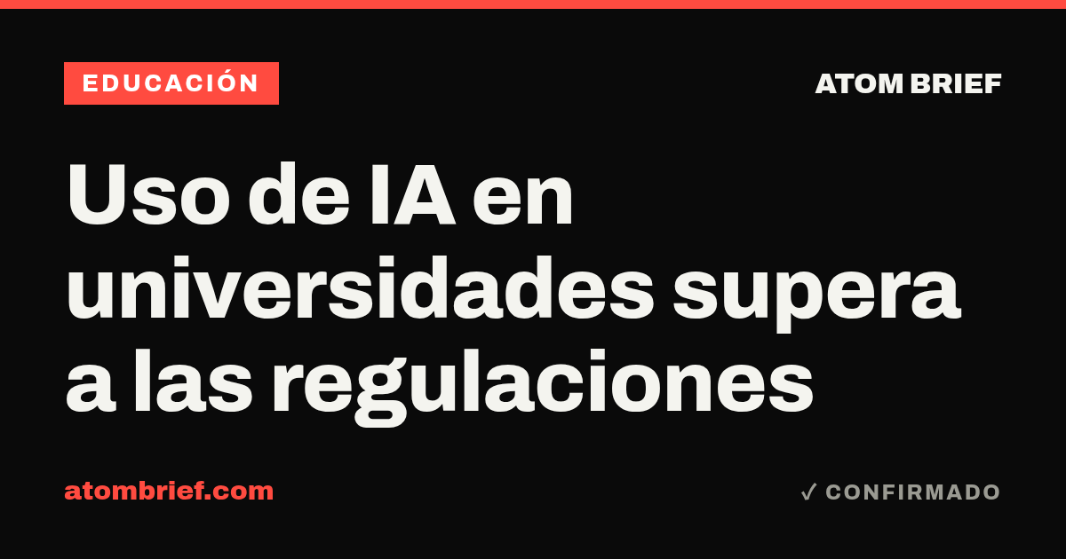 Uso de IA en universidades supera a las regulaciones
