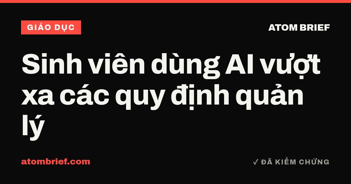 Sinh viên dùng AI vượt xa các quy định quản lý
