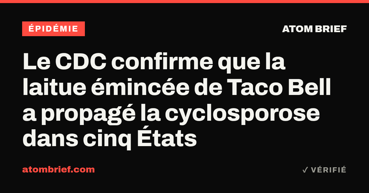 Le CDC confirme que la laitue émincée de Taco Bell a propagé la cyclosporose dans cinq États