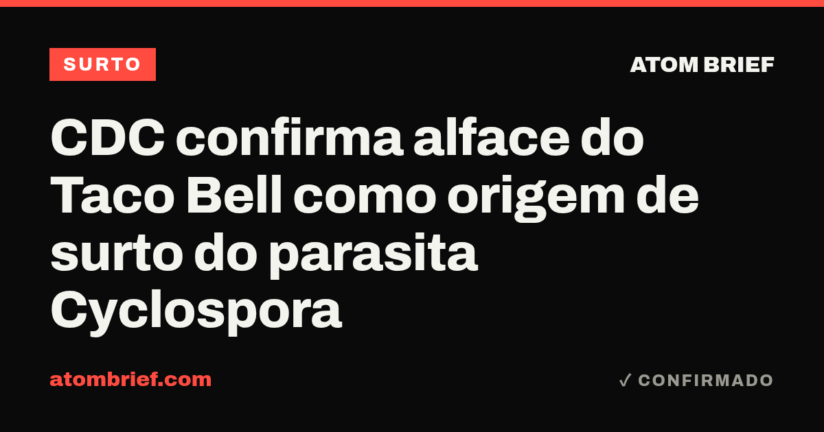 CDC confirma alface do Taco Bell como origem de surto do parasita Cyclospora