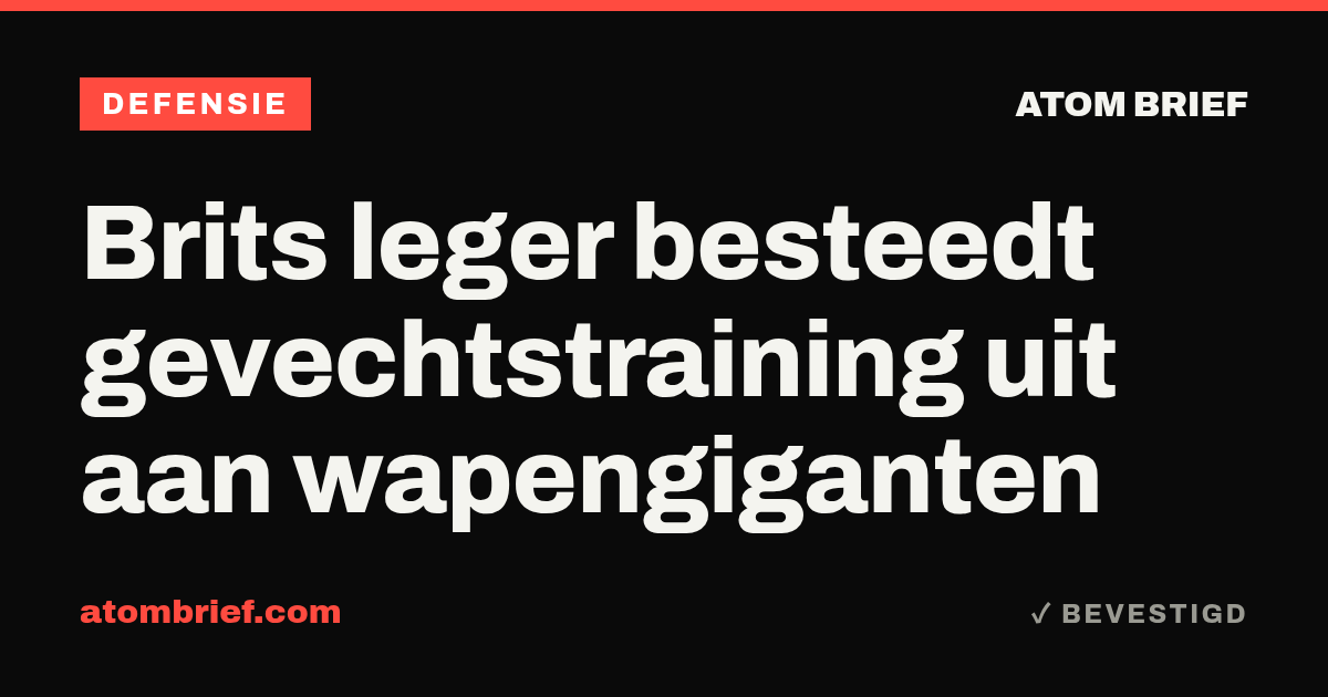 Brits leger besteedt gevechtstraining uit aan wapengiganten