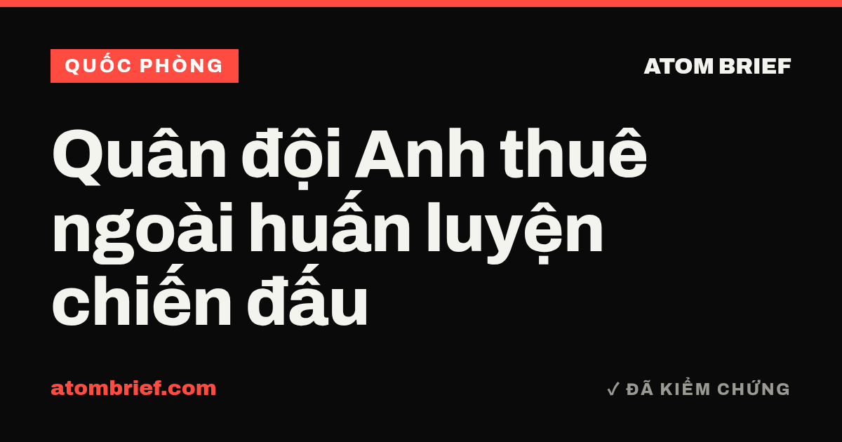 Quân đội Anh thuê ngoài huấn luyện chiến đấu