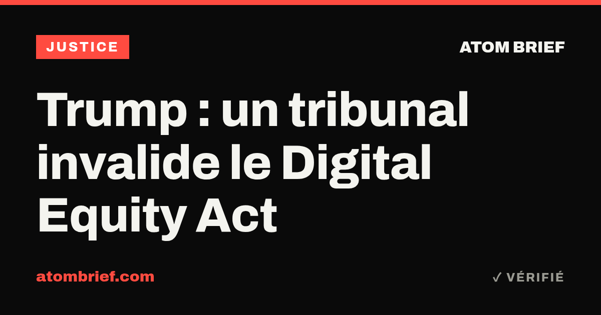 Trump : un tribunal invalide le Digital Equity Act