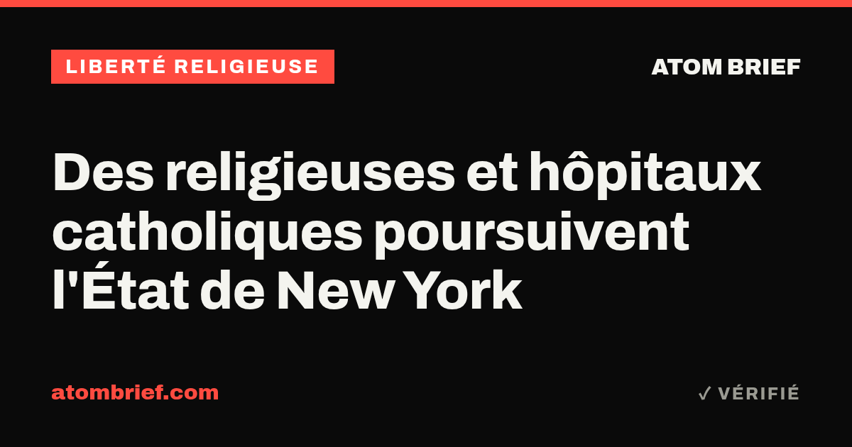 Des religieuses et hôpitaux catholiques poursuivent l'État de New York
