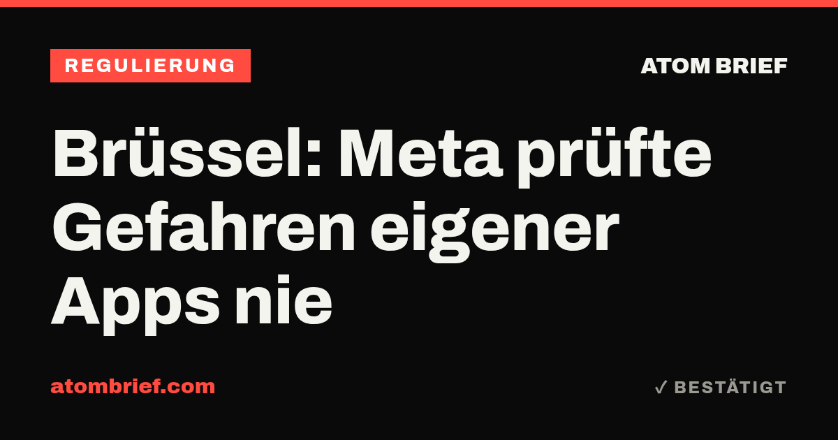 Brüssel: Meta prüfte Gefahren eigener Apps nie