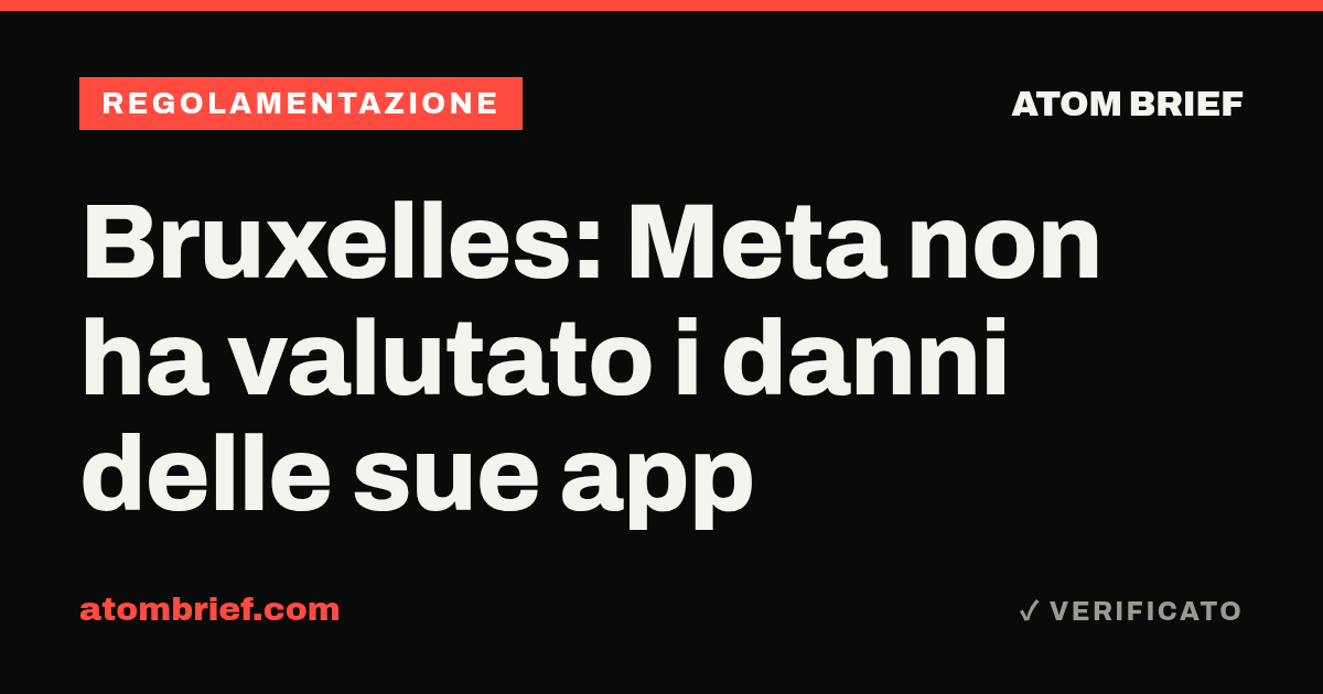Bruxelles: Meta non ha valutato i danni delle sue app