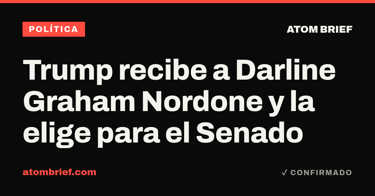 Trump recibe a Darline Graham Nordone y la elige para el Senado