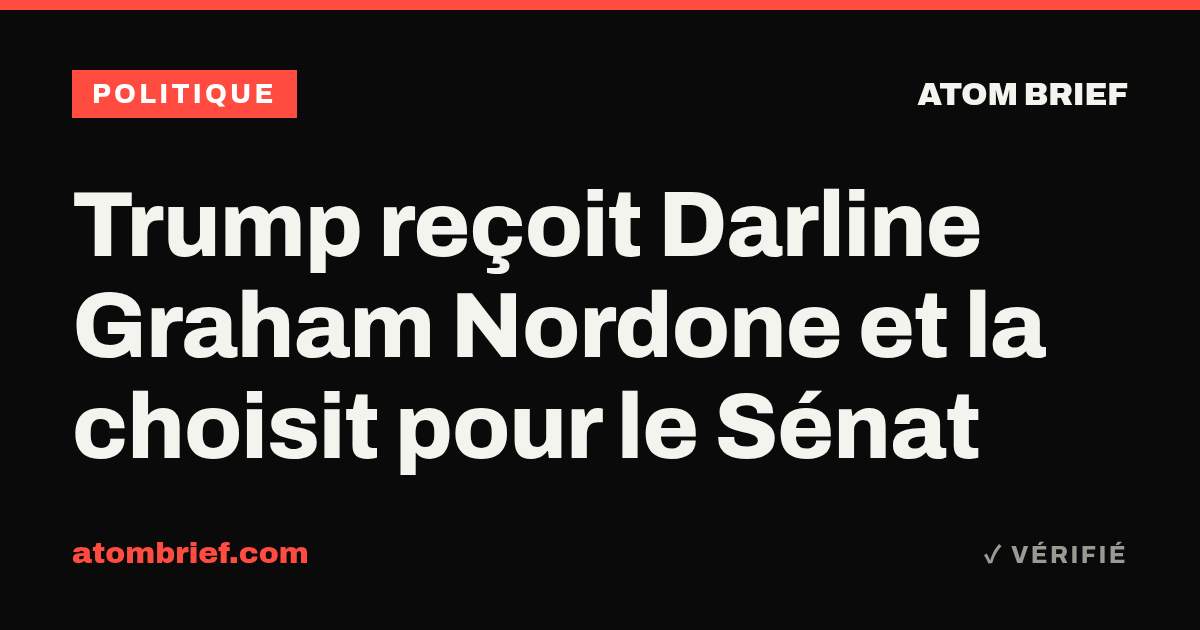 Trump reçoit Darline Graham Nordone et la choisit pour le Sénat