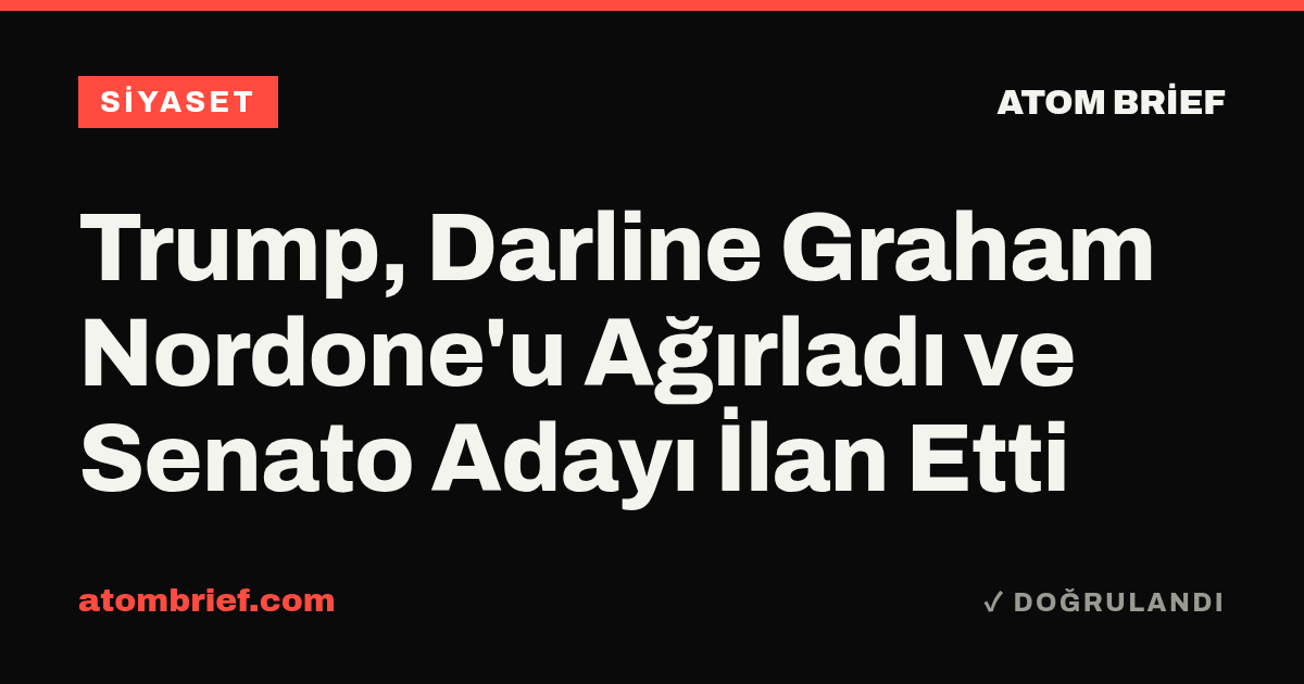 Trump, Darline Graham Nordone'u Ağırladı ve Senato Adayı İlan Etti