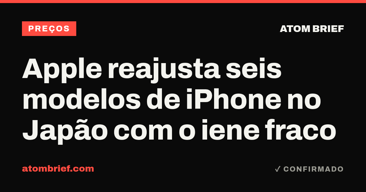 Apple reajusta seis modelos de iPhone no Japão com o iene fraco
