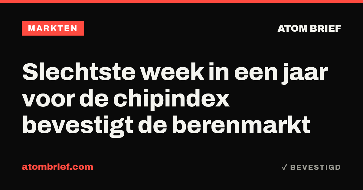 Slechtste week in een jaar voor de chipindex bevestigt de berenmarkt