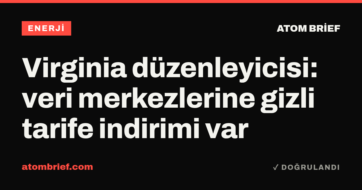 Virginia düzenleyicisi: veri merkezlerine gizli tarife indirimi var