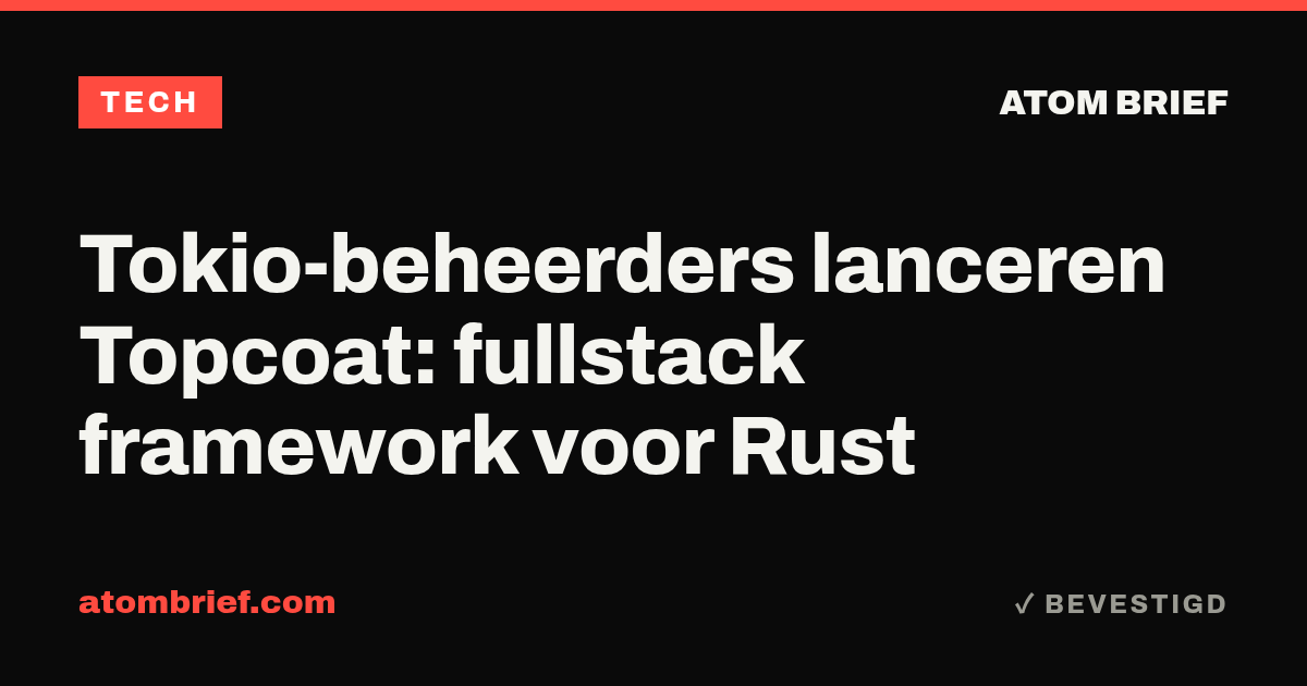 Tokio-beheerders lanceren Topcoat: fullstack framework voor Rust