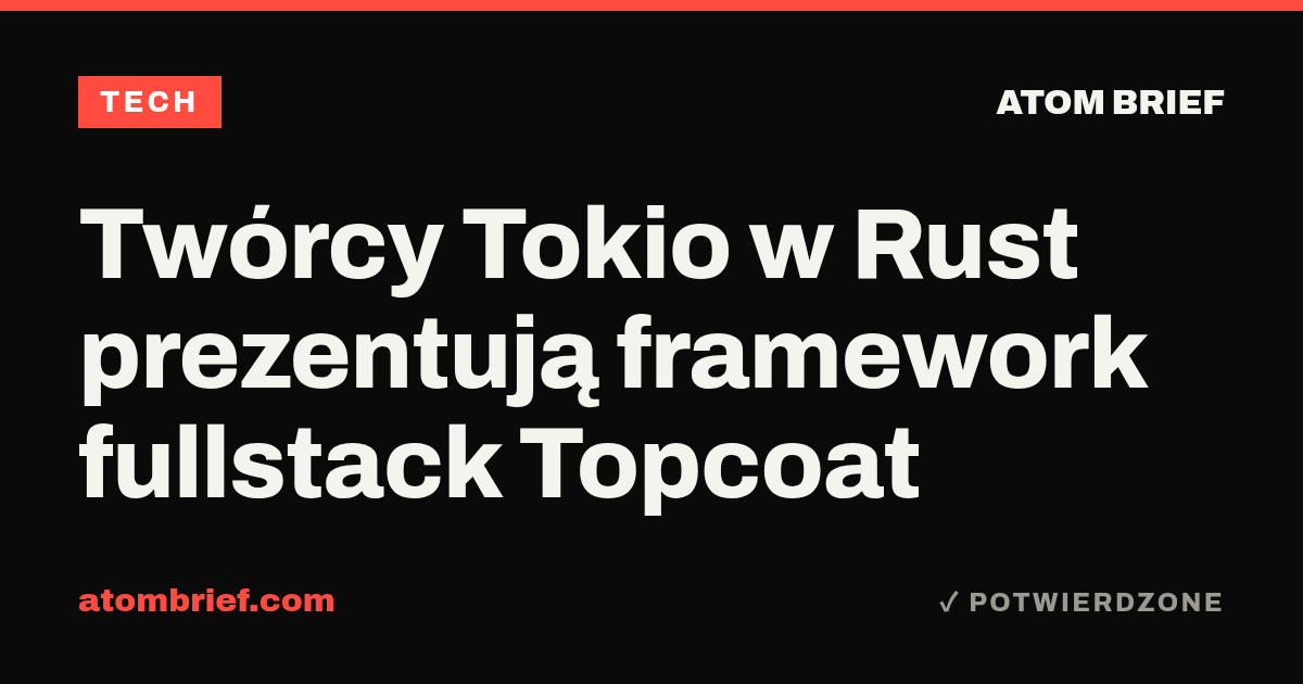 Twórcy Tokio w Rust prezentują framework fullstack Topcoat