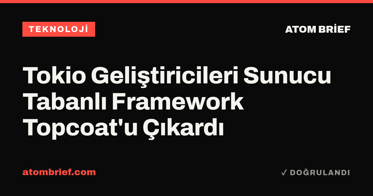 Tokio Geliştiricileri Sunucu Tabanlı Framework Topcoat'u Çıkardı