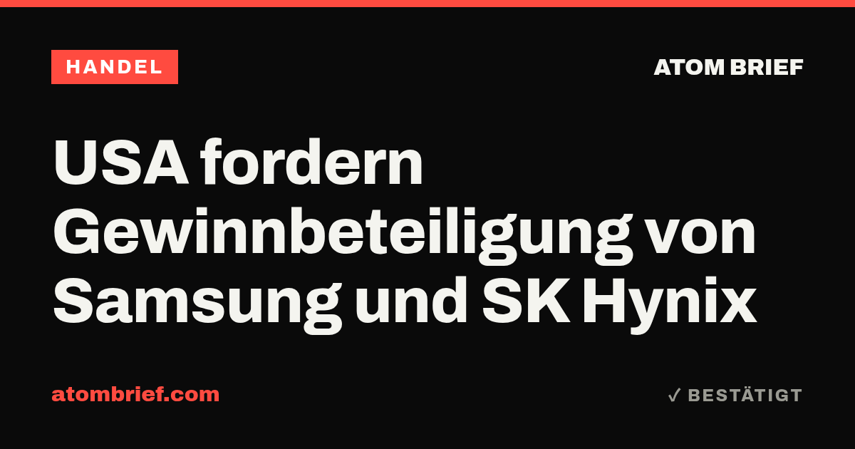 USA fordern Gewinnbeteiligung von Samsung und SK Hynix
