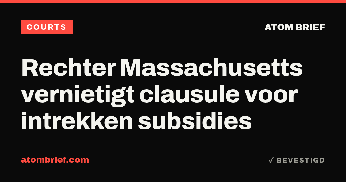 Rechter Massachusetts vernietigt clausule voor intrekken subsidies