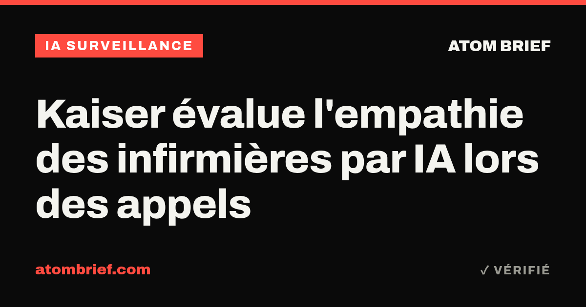 Kaiser évalue l'empathie des infirmières par IA lors des appels