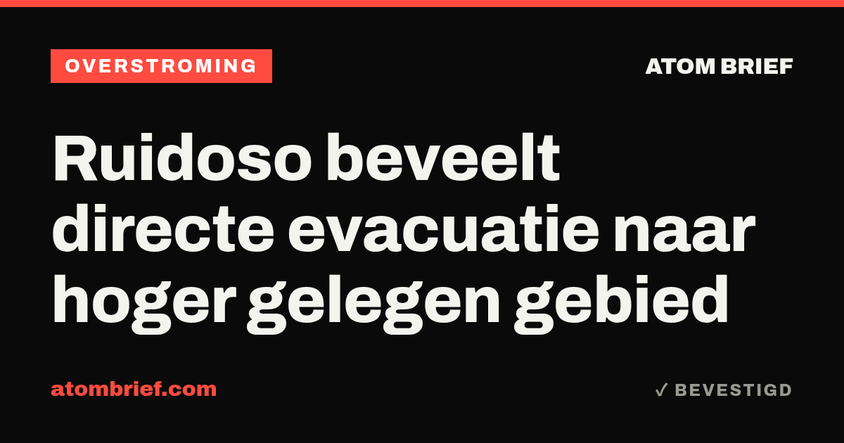 Ruidoso beveelt directe evacuatie naar hoger gelegen gebied