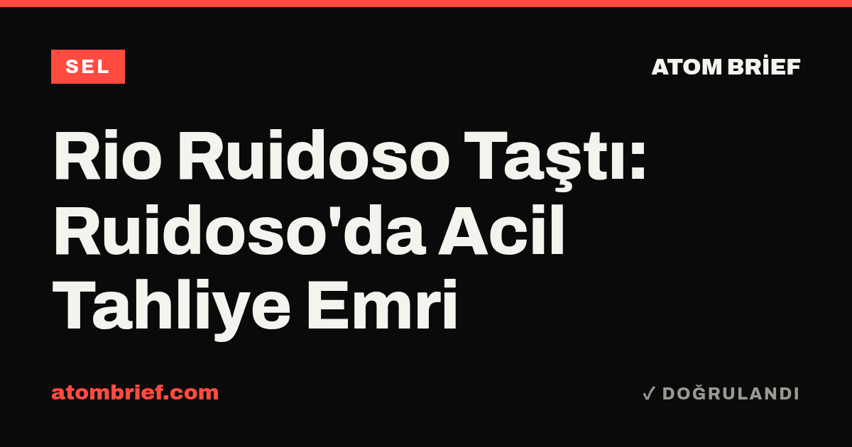 Rio Ruidoso Taştı: Ruidoso'da Acil Tahliye Emri