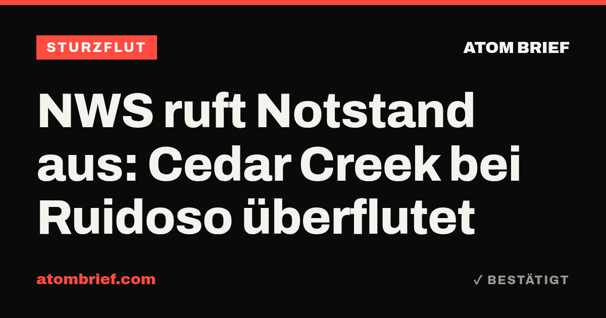 NWS ruft Notstand aus: Cedar Creek bei Ruidoso überflutet
