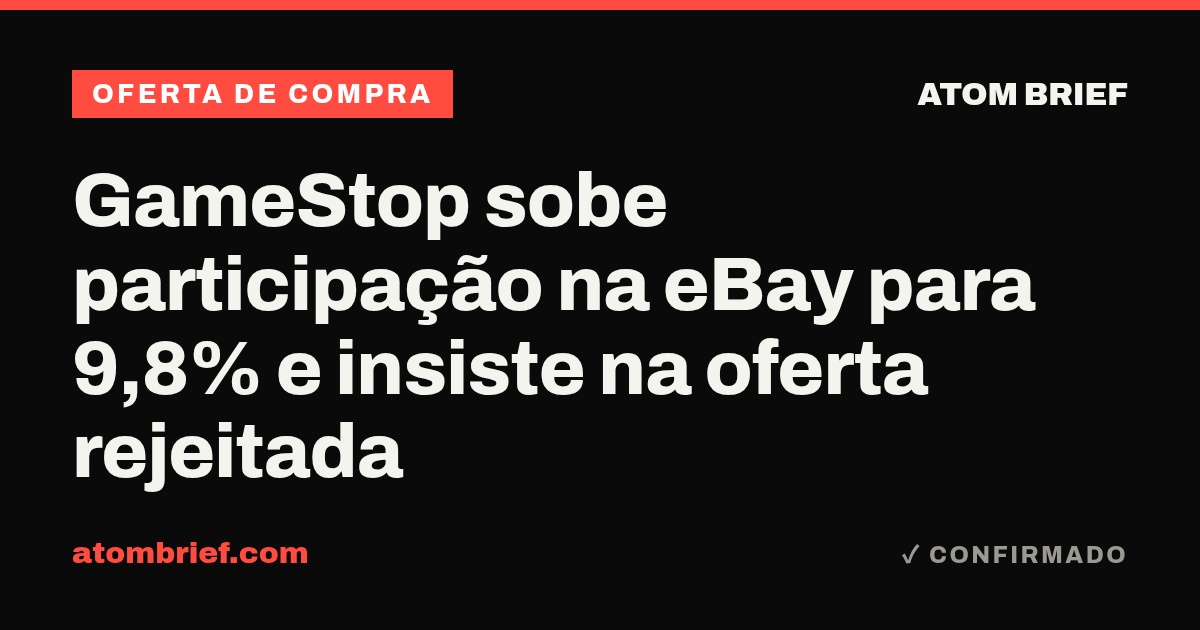 GameStop sobe participação na eBay para 9,8% e insiste na oferta rejeitada