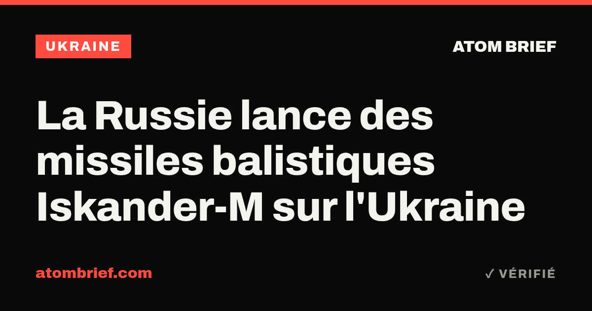 La Russie lance des missiles balistiques Iskander-M sur l'Ukraine