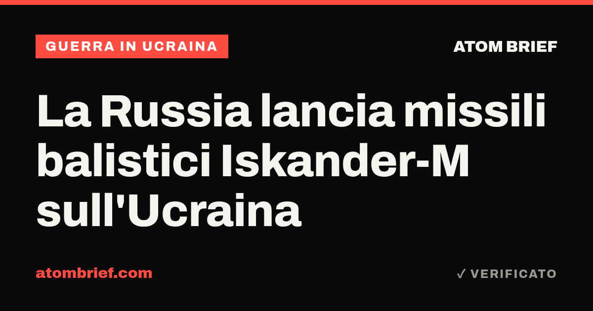 La Russia lancia missili balistici Iskander-M sull'Ucraina