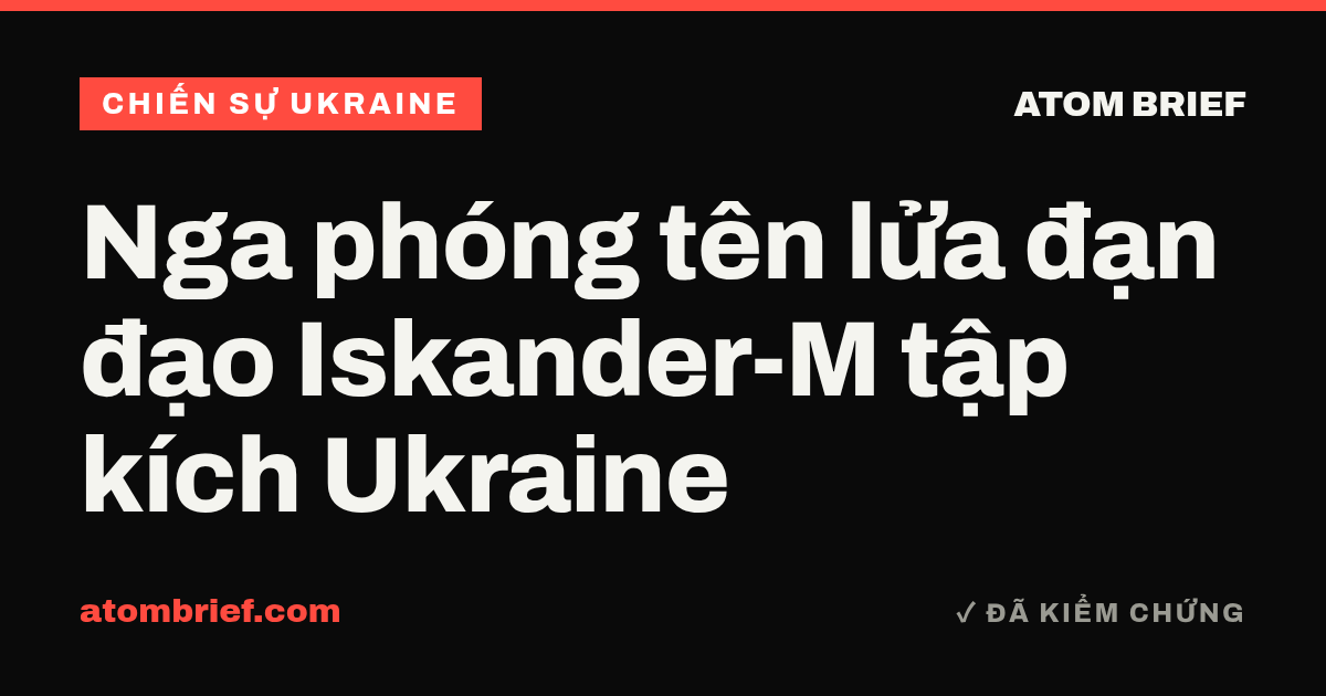 Nga phóng tên lửa đạn đạo Iskander-M tập kích Ukraine