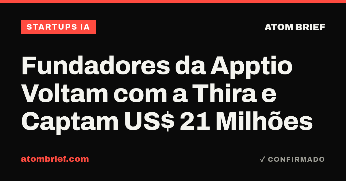 Fundadores da Apptio Voltam com a Thira e Captam US$ 21 Milhões