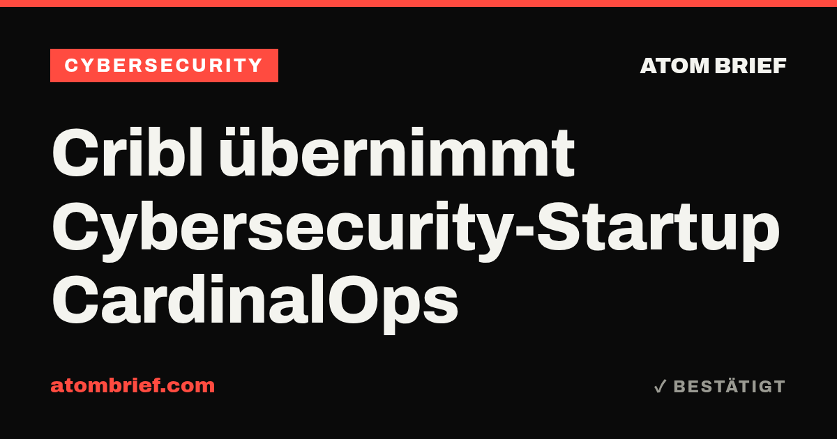 Cribl übernimmt Cybersecurity-Startup CardinalOps