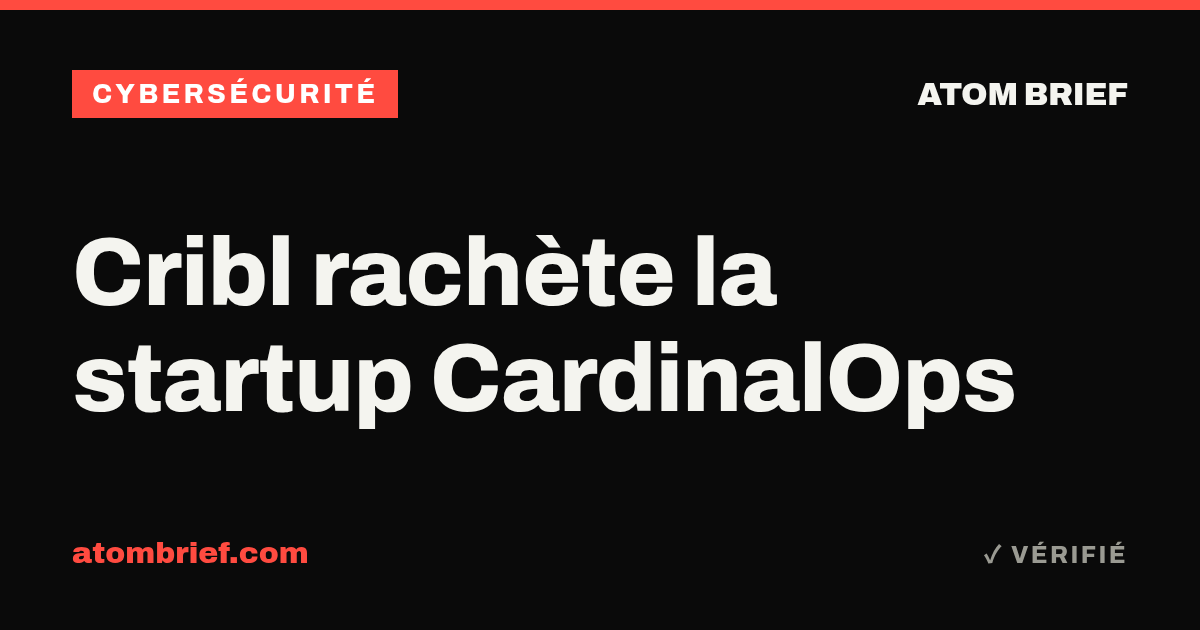 Cribl rachète la startup CardinalOps