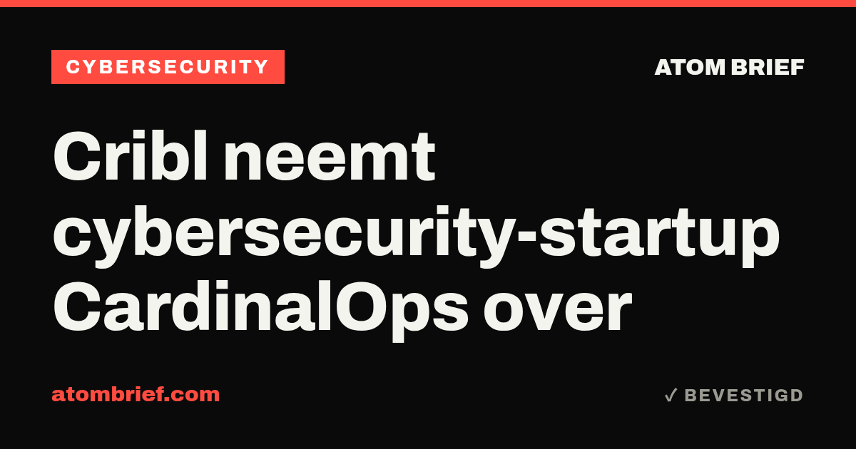 Cribl neemt cybersecurity-startup CardinalOps over