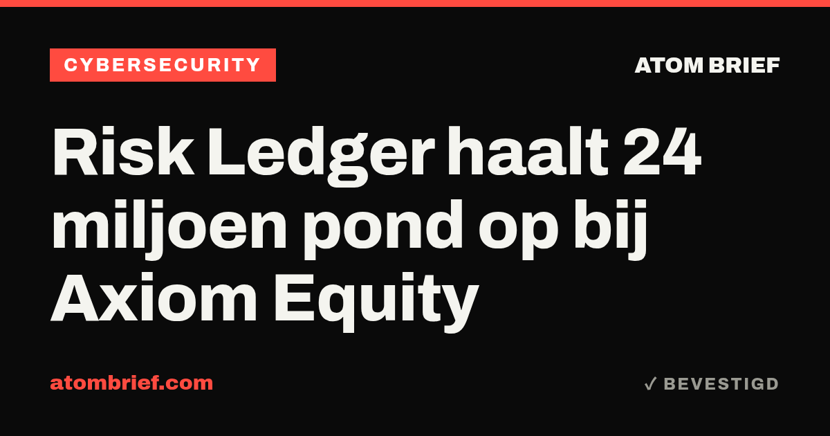 Risk Ledger haalt 24 miljoen pond op bij Axiom Equity