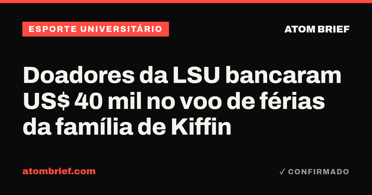 Doadores da LSU bancaram US$ 40 mil no voo de férias da família de Kiffin