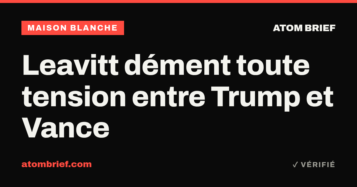 Leavitt dément toute tension entre Trump et Vance