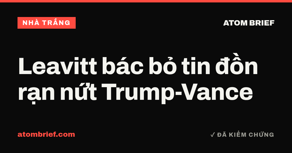 Leavitt bác bỏ tin đồn rạn nứt Trump-Vance
