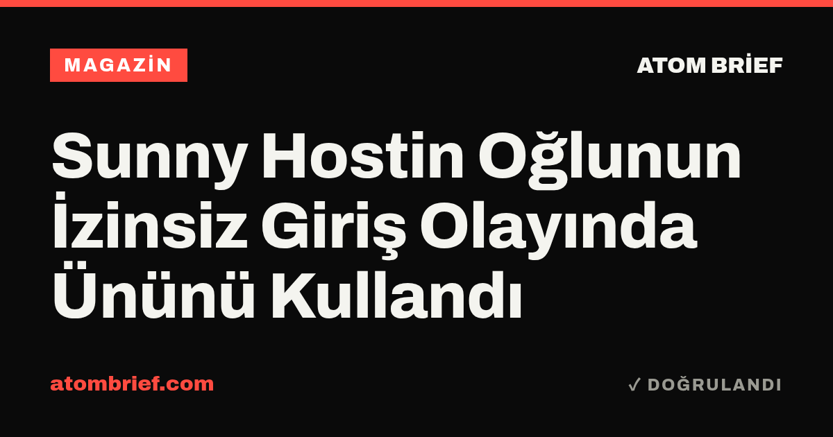 Sunny Hostin Oğlunun İzinsiz Giriş Olayında Ününü Kullandı